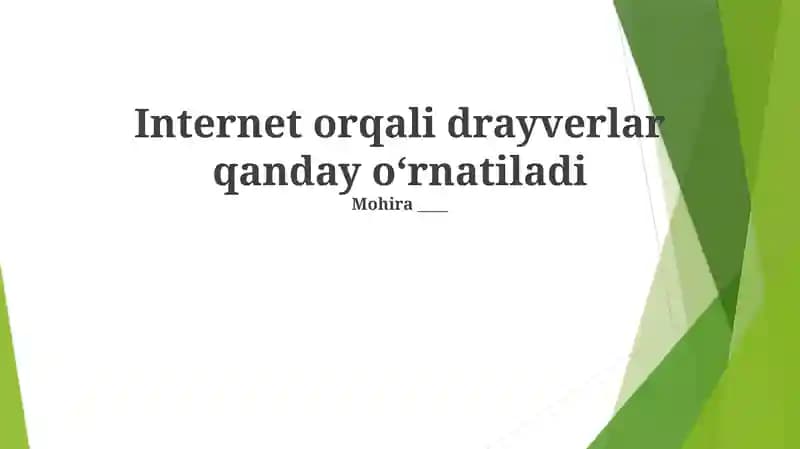 Internet orqali drayverlar qanday oʻrnatiladi
