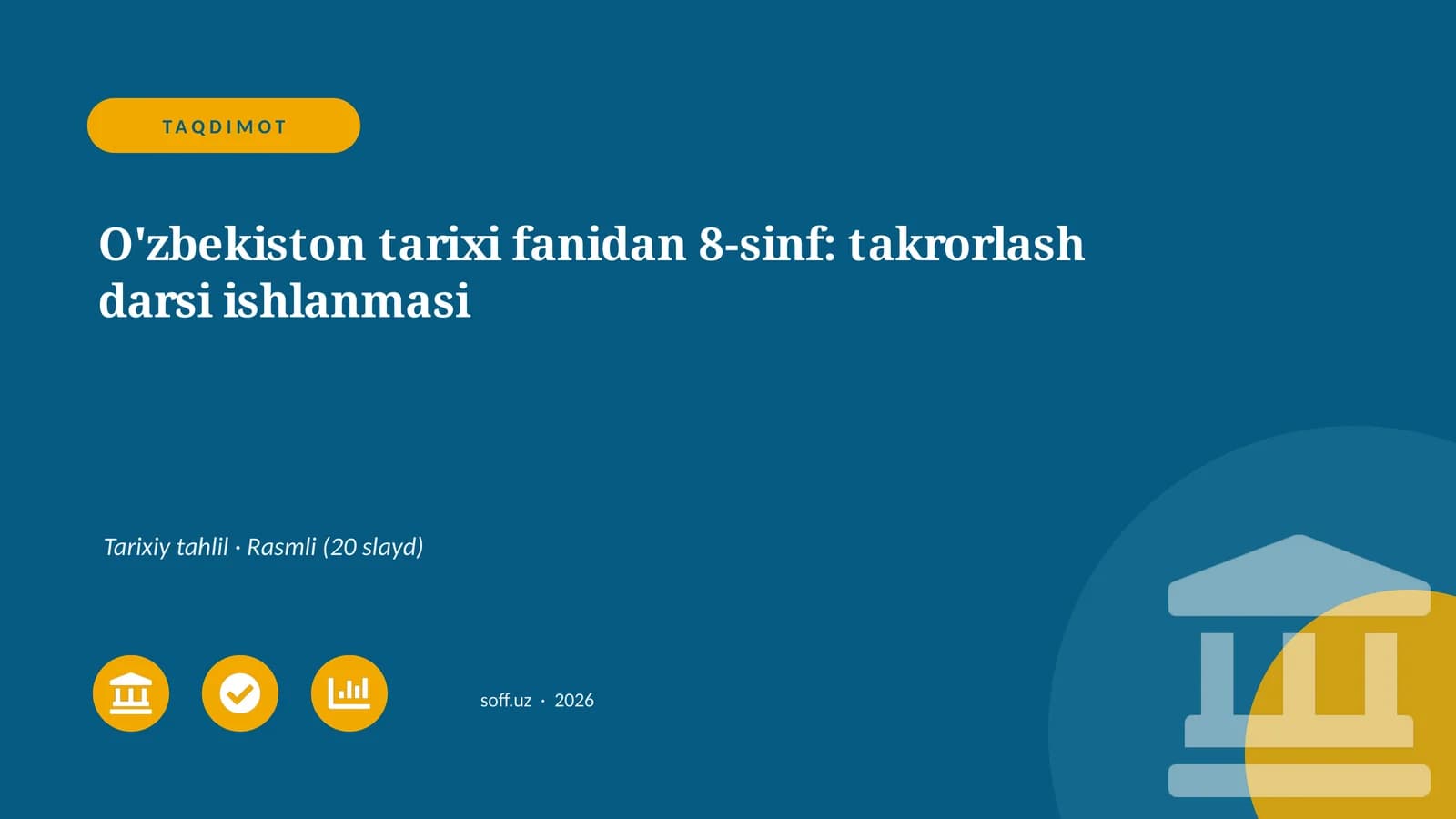 O'zbekiston tarixi fanidan 8-sinf: takrorlash darsi ishlanmasi
