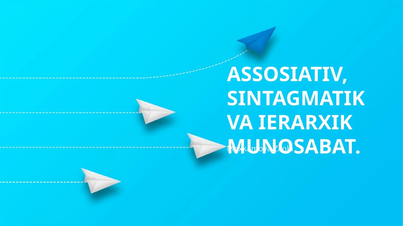 Assotsiativ, Sintagmatik va Ierarxik Munosabat