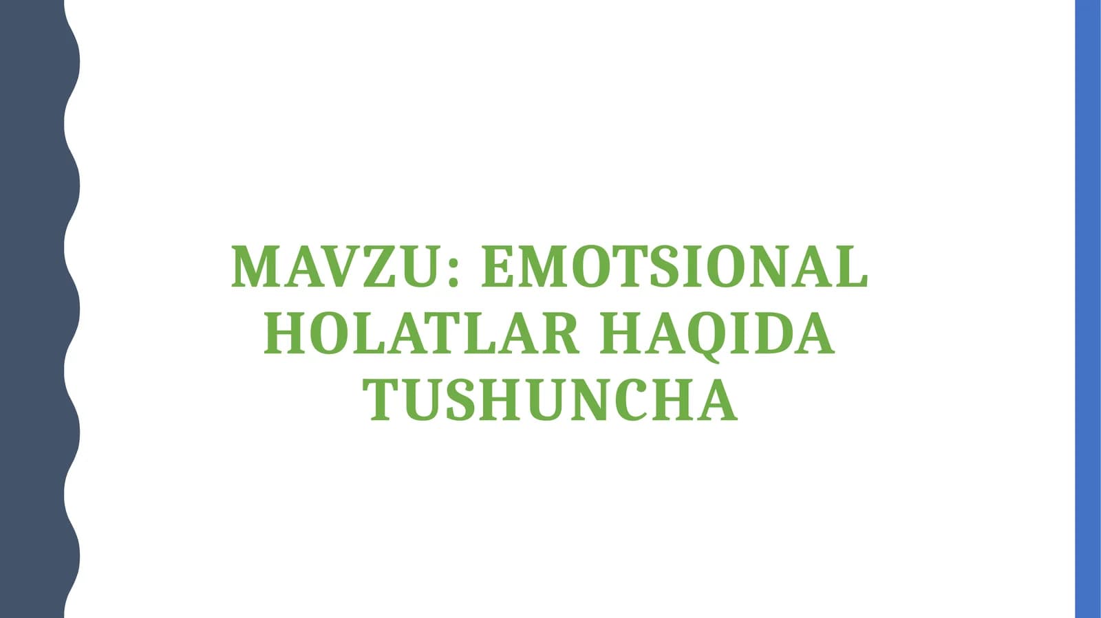 Emotsional holatlar haqida tushuncha