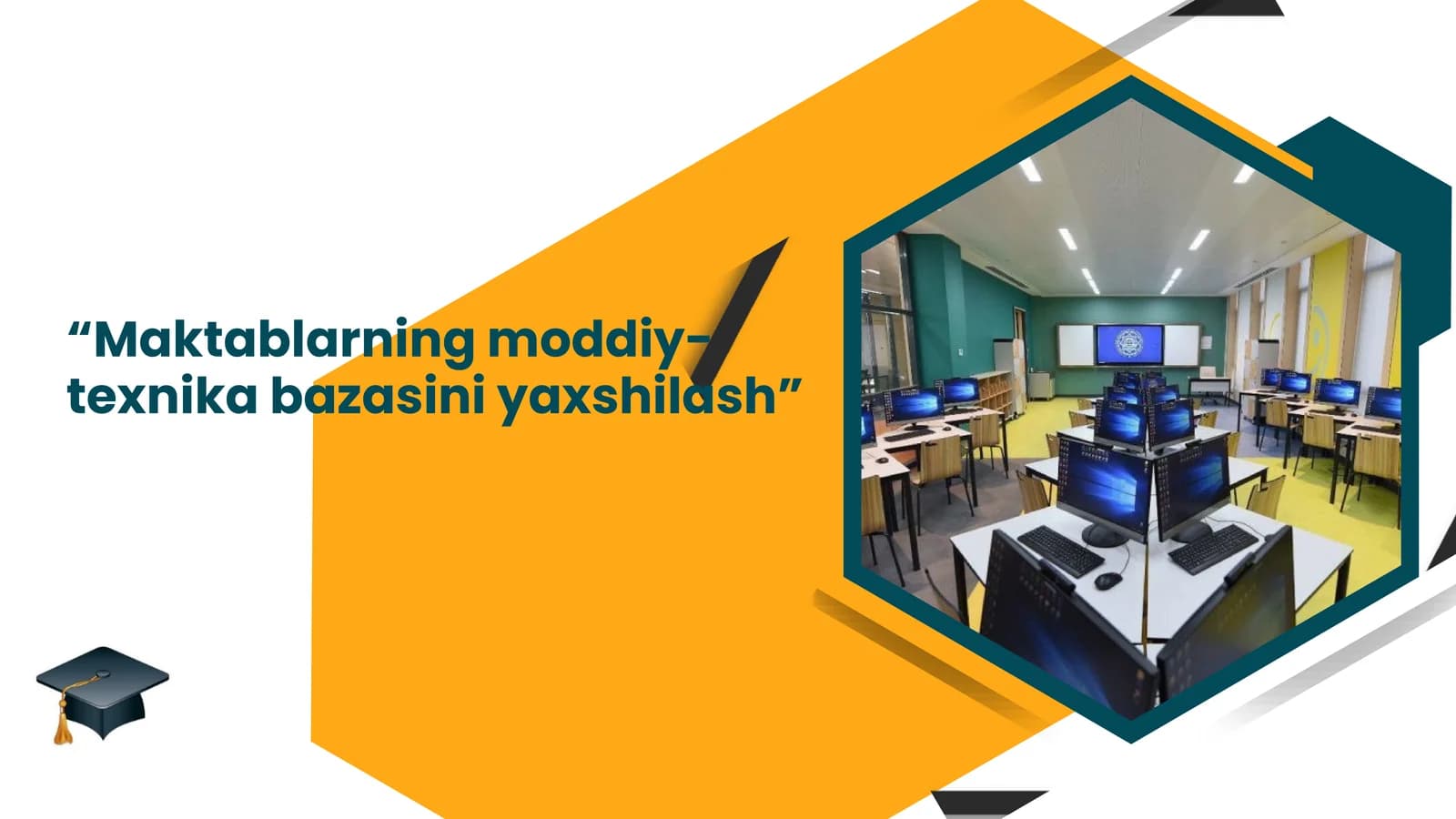 Maktablarning moddiy-texnika bazasini yaxshilash