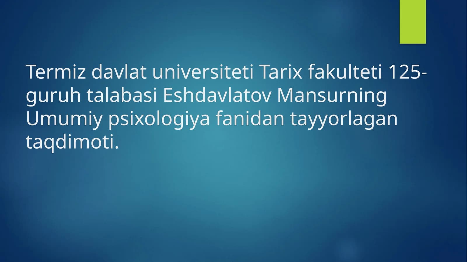 Maxsus psixologiyada umumiy psixologiya