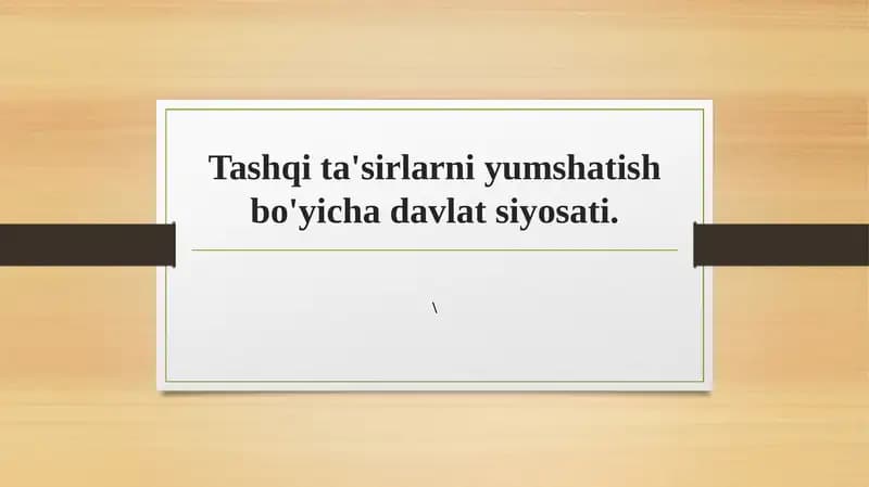 Tashqi ta'sirlarni yumshatish bo'yicha davlat siyosati.