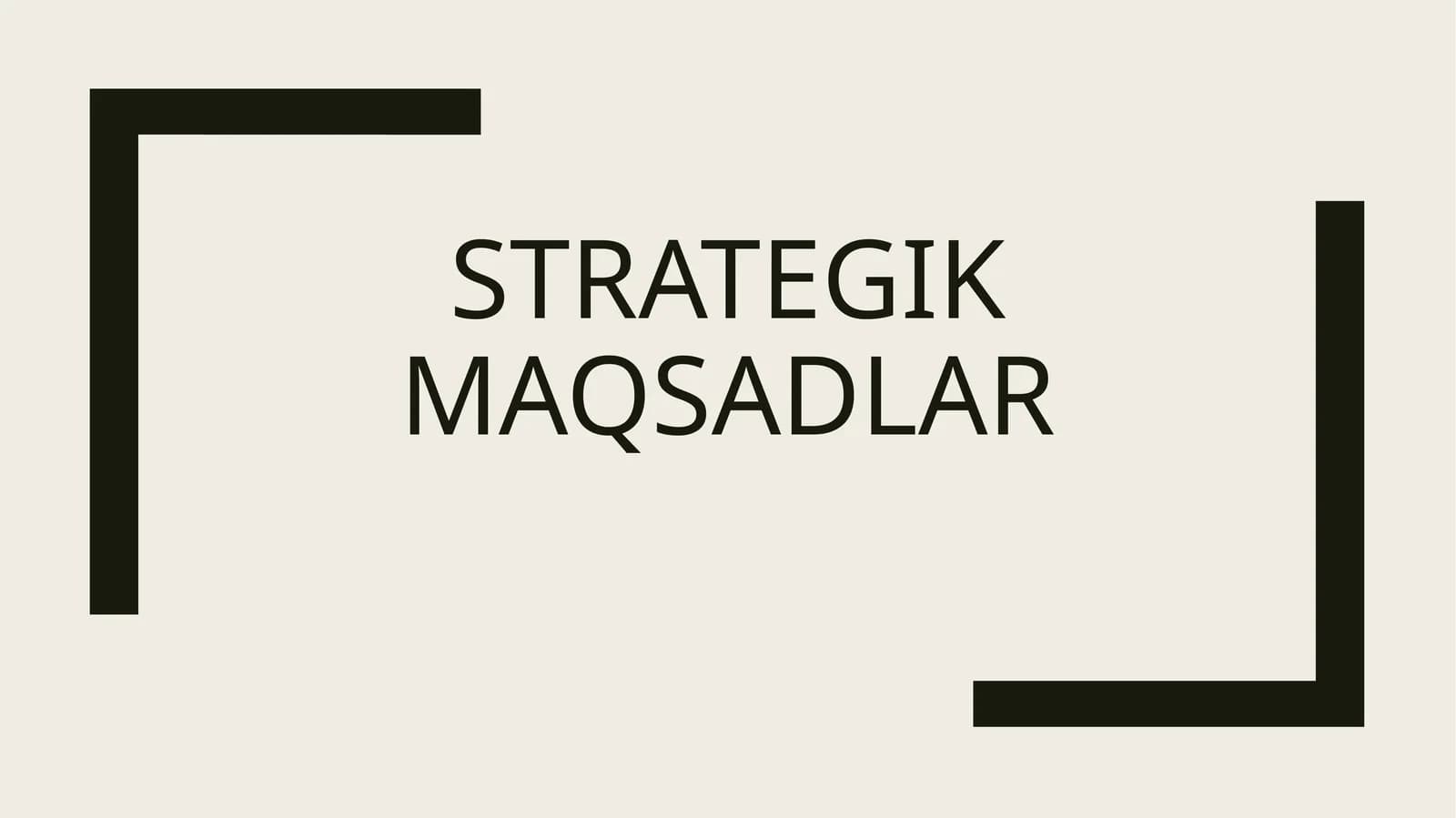 Strategik maqsadlar