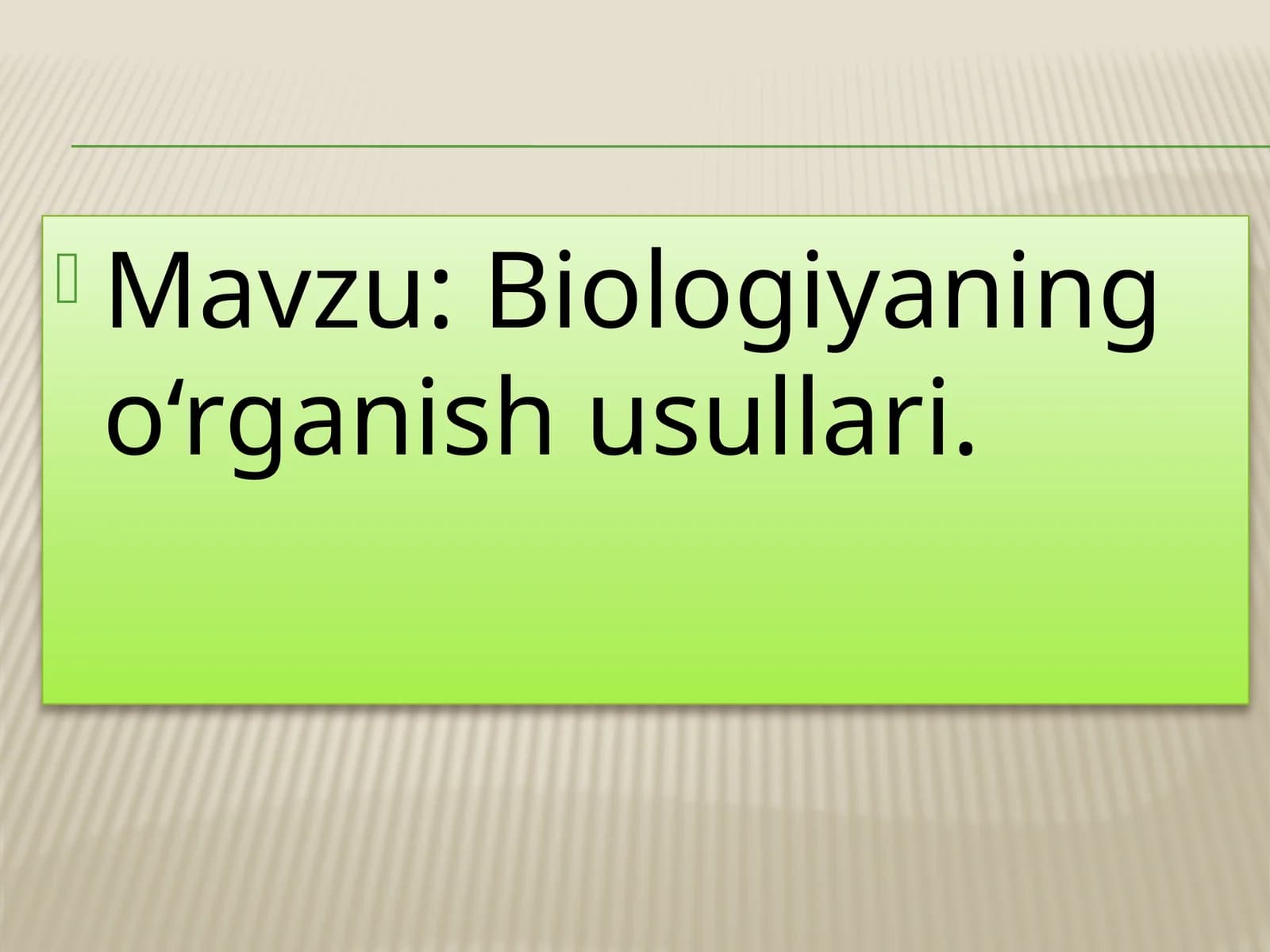 Biologiyaning o‘rganish usullari
