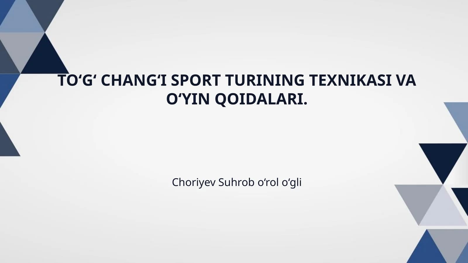 TO‘G‘ CHANG‘I SPORT TURINING TEXNIKASI VA O‘YIN QOIDALARI.