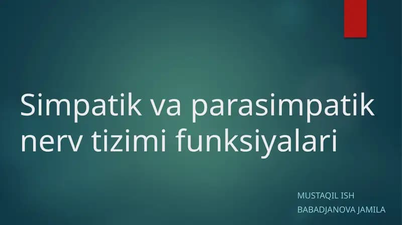 Simpatik va parasimpatik nerv tizimi funksiyalari