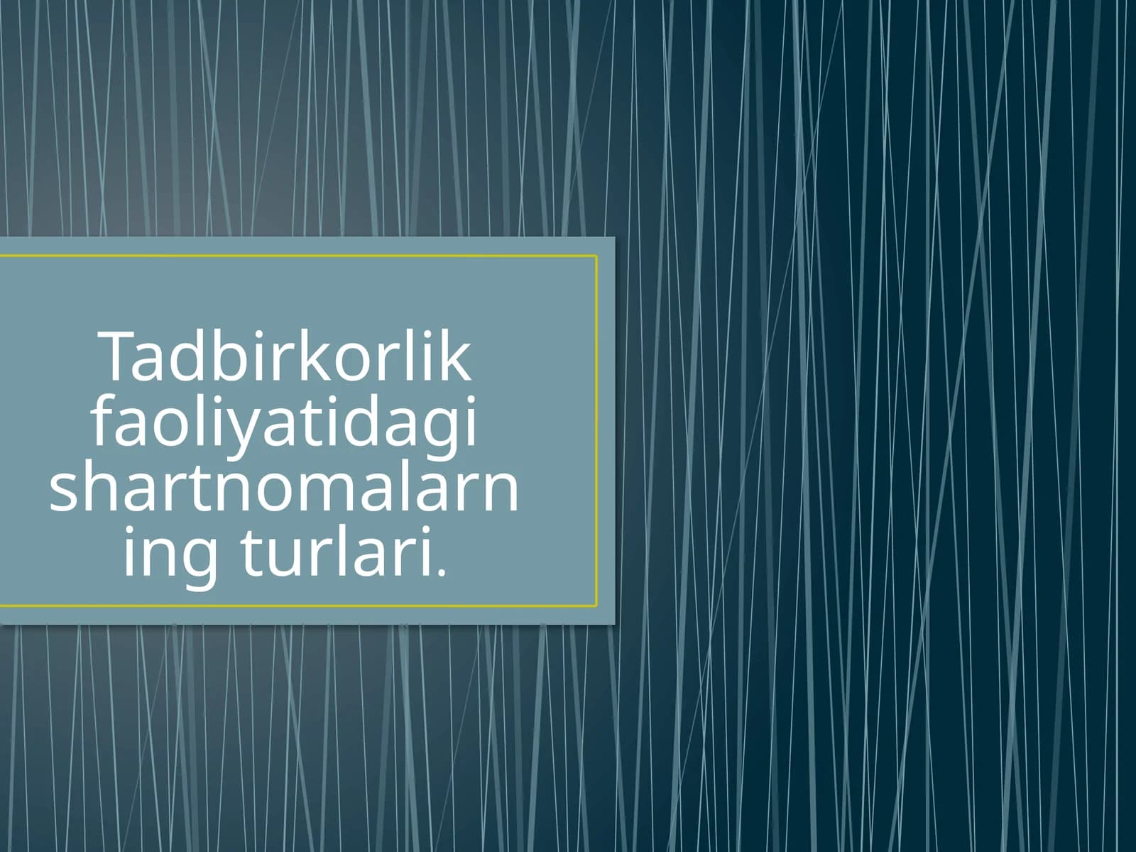 Tadbirkorlik faoliyatidagi shartnomalar