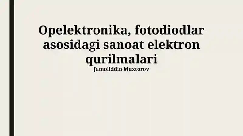 Fotodiodlar asosidagi Sanoat Elektron Qurilmalari