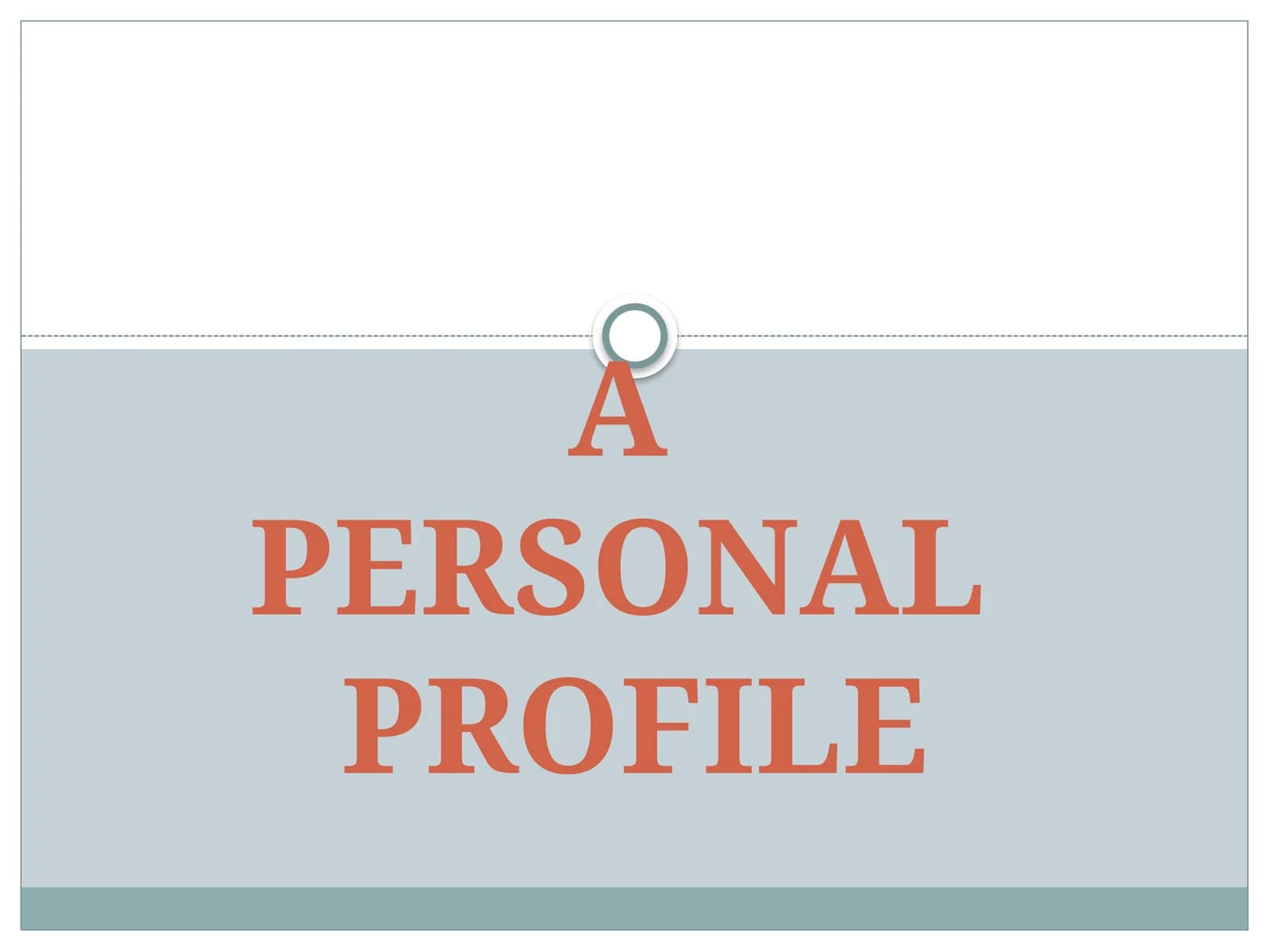 A  PERSONAL  PROFILE