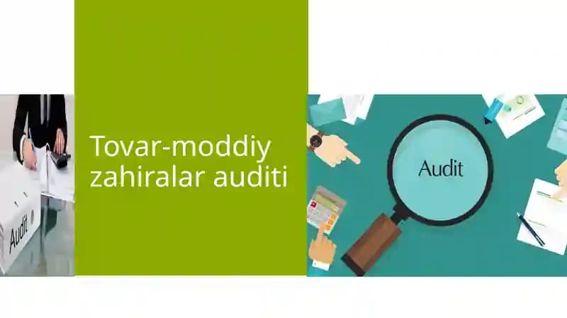 Tovar-moddiy zaxiralar auditi