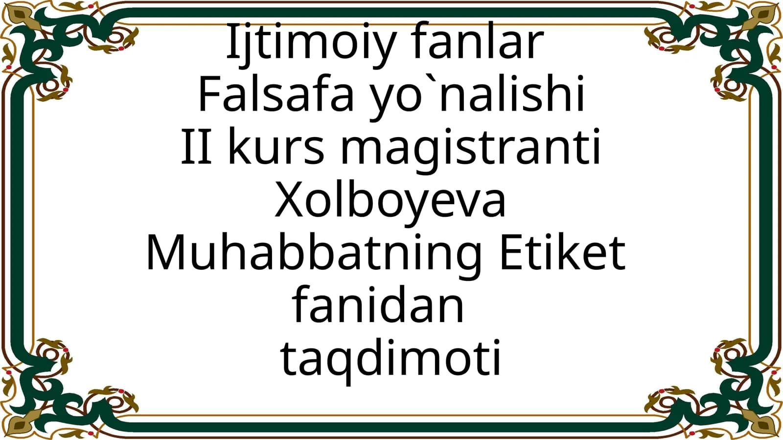 Muhabbatning Etiket fanidantaqdimoti