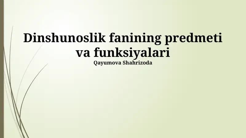 Dinshunoslik fanining predmeti va funksiyalari