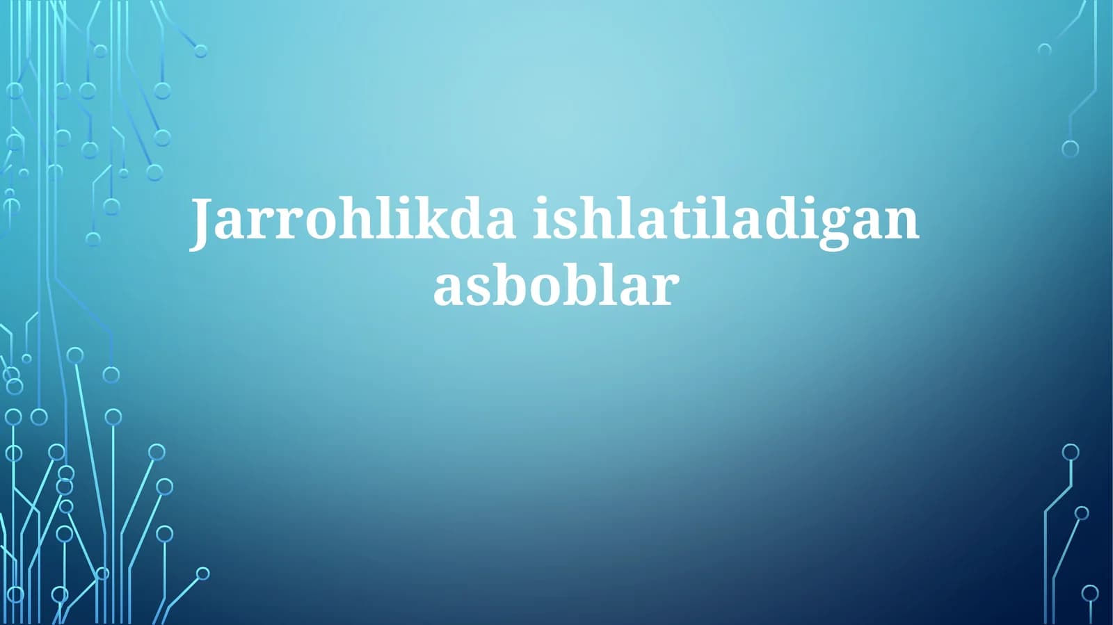 Jarrohlikda ishlatiladigan asboblar