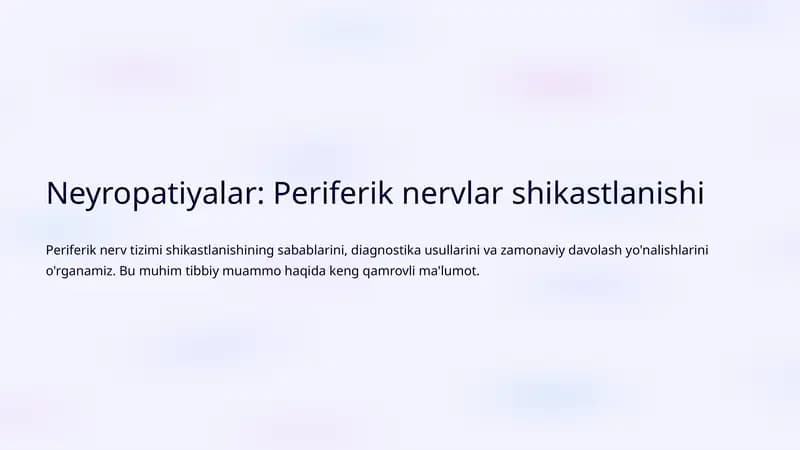Neyropatiyalar: Periferik nervlar shikastlanishi