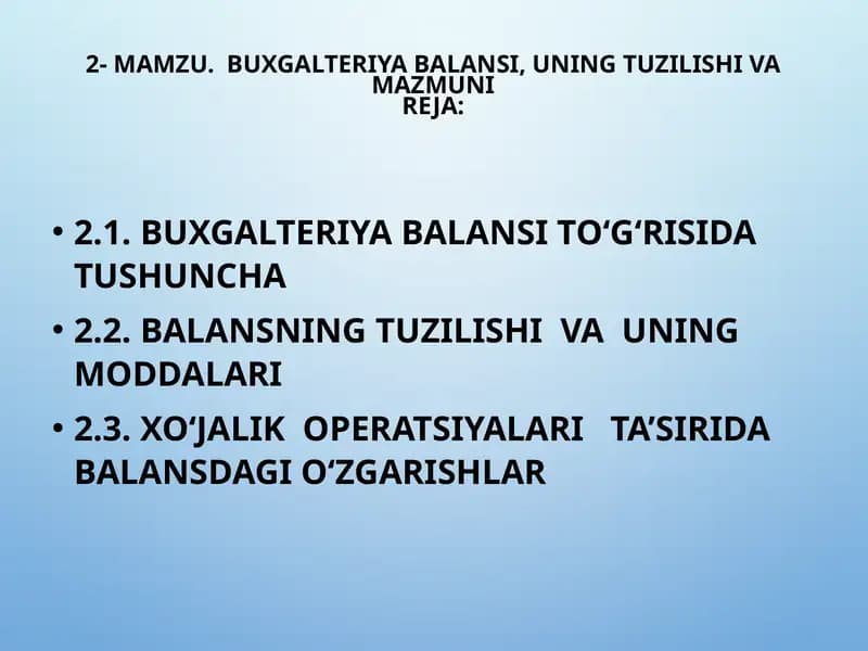 BUXGALTERIYA BALANSI, UNING TUZILISHI VA MAZMUNI
