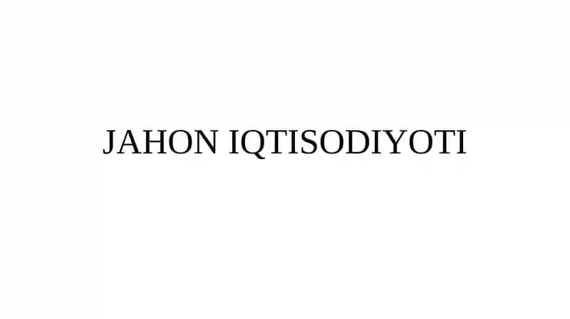 Jahon iqtisodiyoti