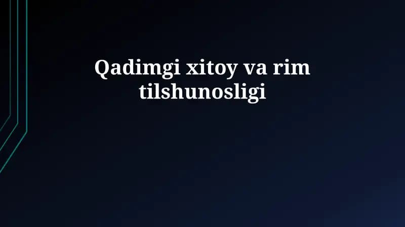 Qadimgi xitoy va rim tilshunosligi