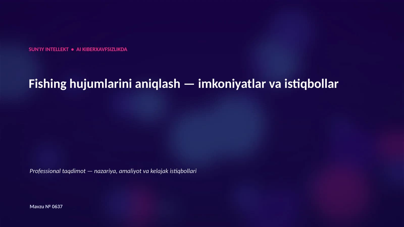 SUN'IY INTELLEKT • AI KIBERXAVFSIZLIKDA