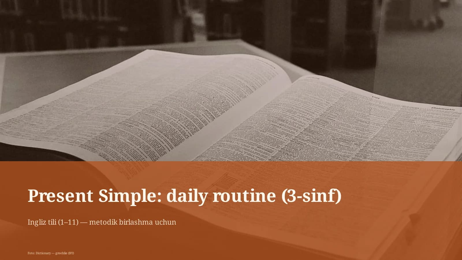 Present Simple: daily routine (3-sinf)