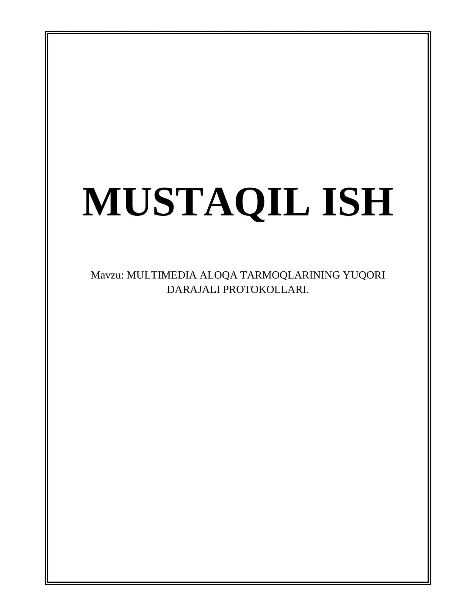 MULTIMEDIA ALOQA TARMOQLARINING YUQORI DARAJALI PROTOKOLLARI