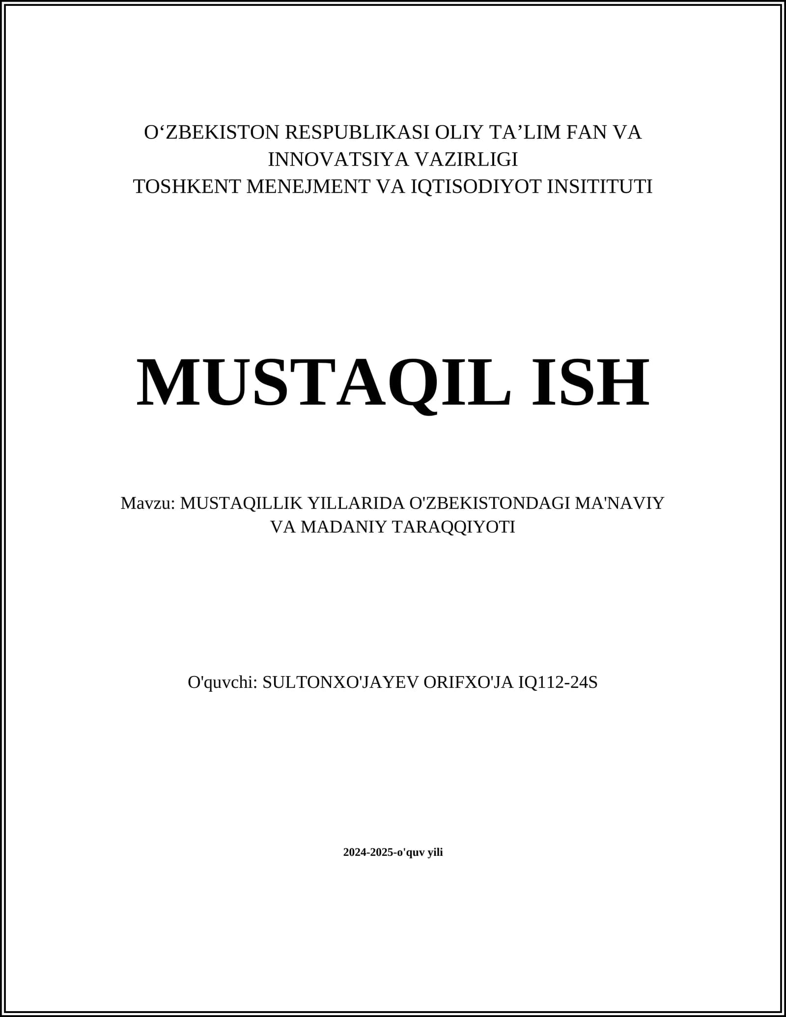 MUSTAQILLIK YILLARIDA O'ZBEKISTONDAGI MA'NAVIY VA MADANIY TARAQQIYOTI
