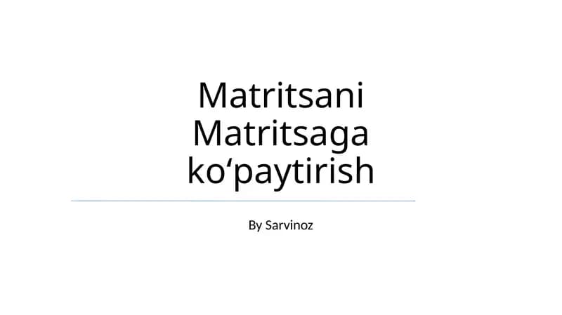 Matritsani Matritsaga koʻpaytirish