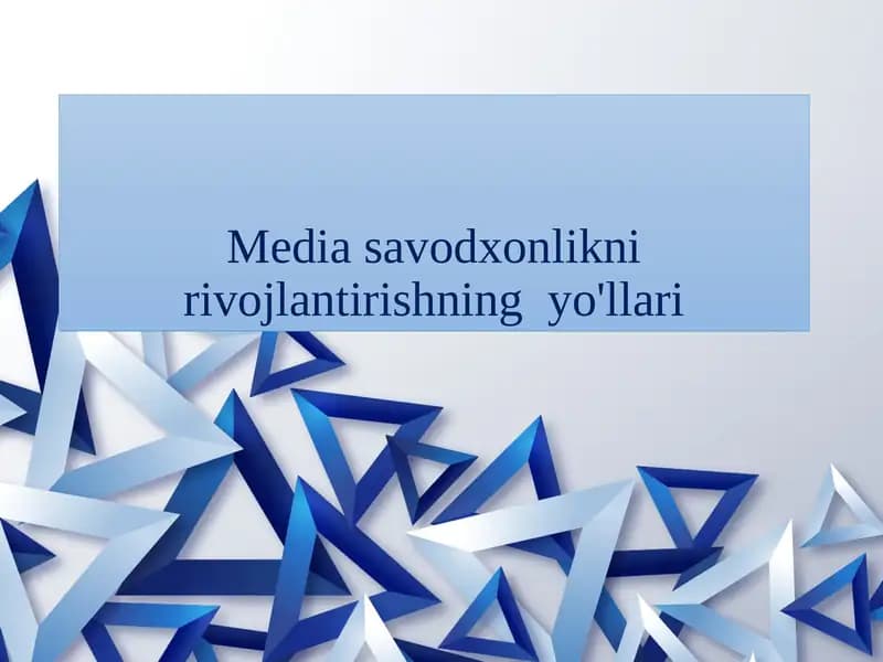 Media savodxonlikni rivojlantirishning  yo'llari
