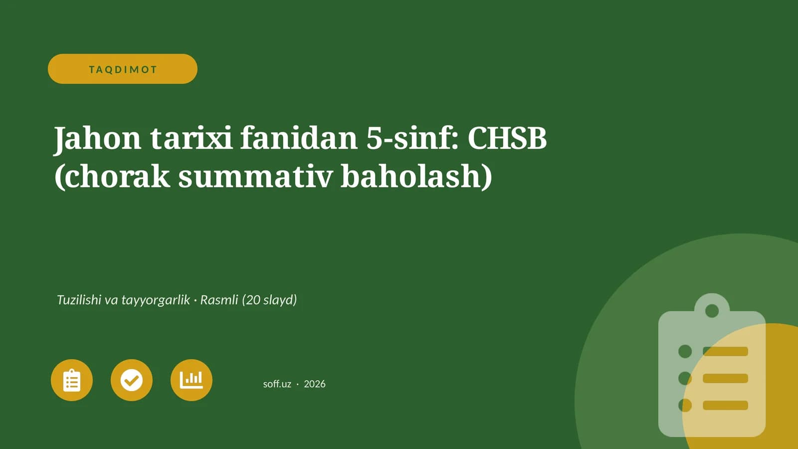 Jahon tarixi fanidan 5-sinf: CHSB (chorak summativ baholash)