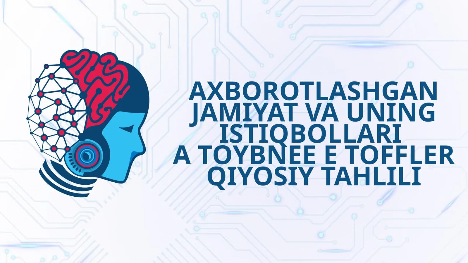 AXBOROTLASHGAN JAMIYAT VA UNING ISTIQBOLLARI