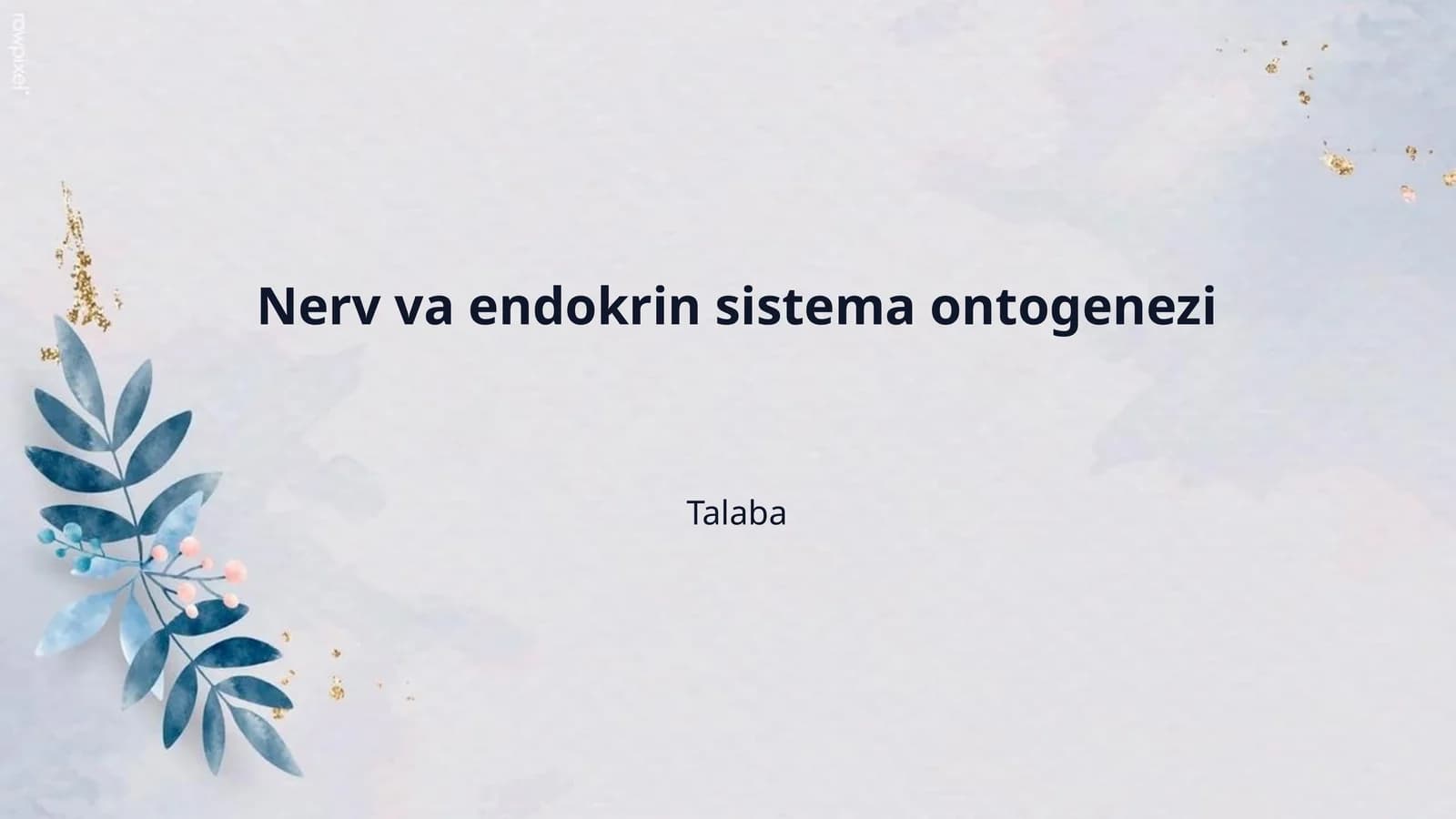 Nerv va endokrin sistema ontogenezi