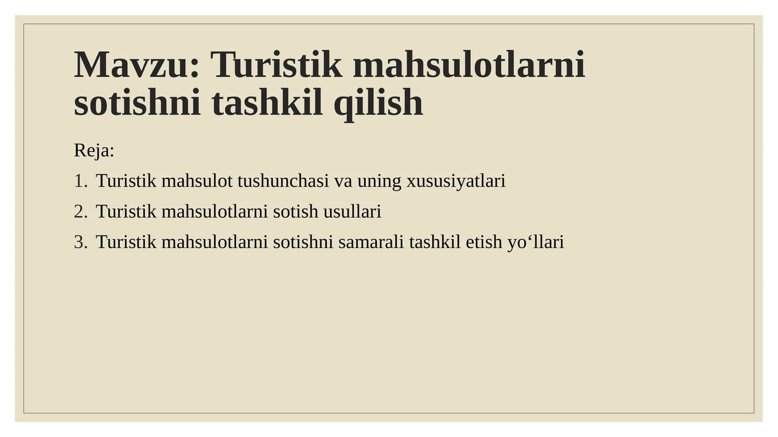 Turistik mahsulotlarni sotishni tashkil qilish