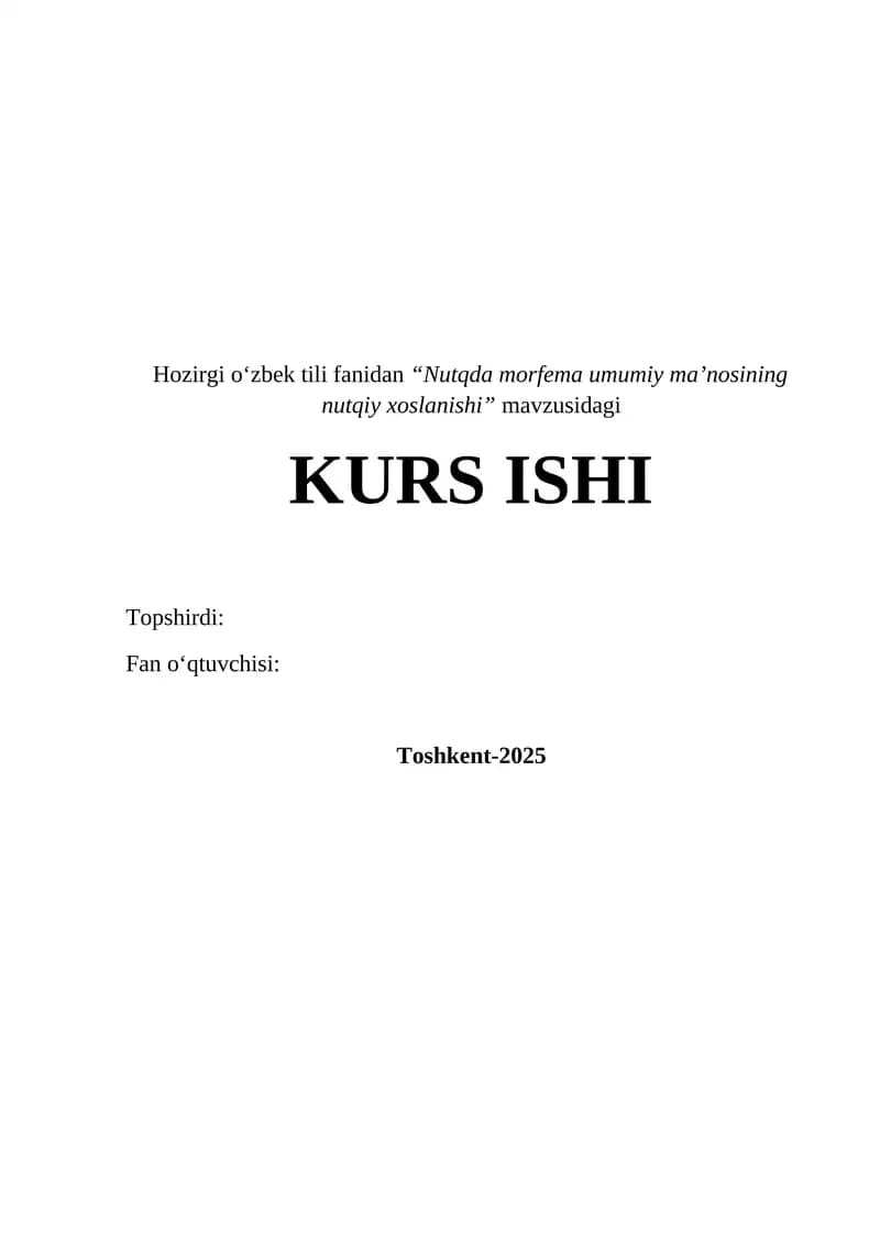 NUTQDA MORFEMA UMUMIY MA’NOSINING NUTQIY XOSLANISHI