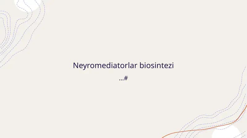 Neyromediatorlar biosintezi