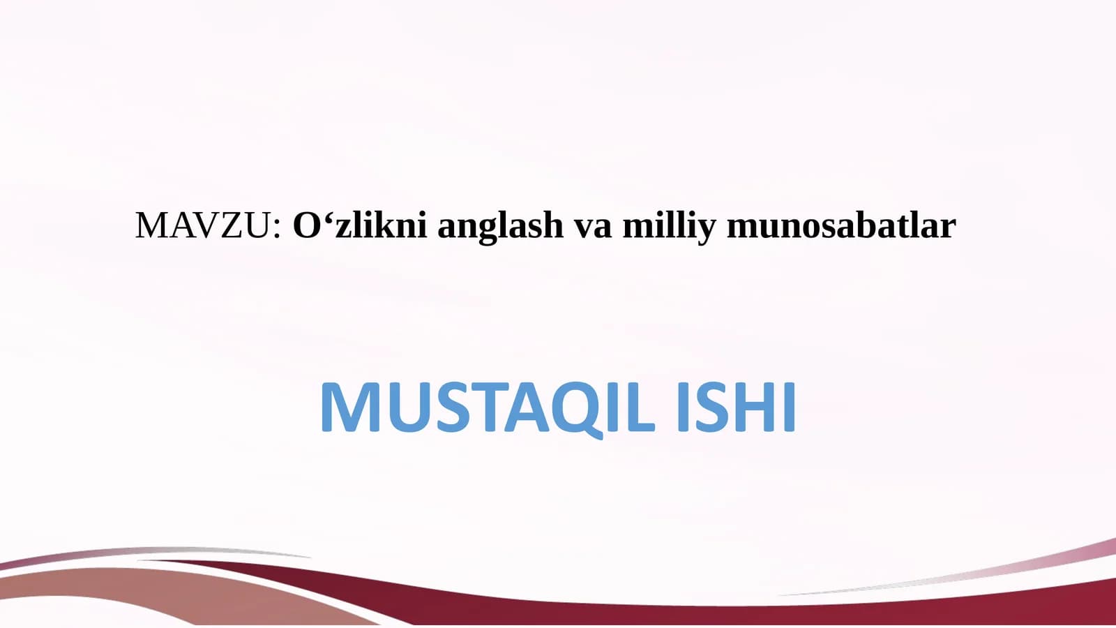 Oʻzlikni anglash va milliy munosabatlar