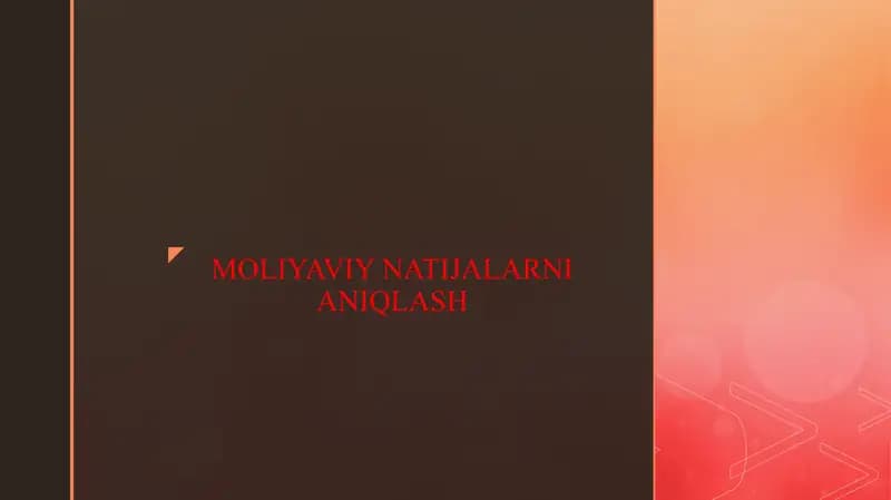 MOLIYAVIY NATIJALARNI ANIQLASH