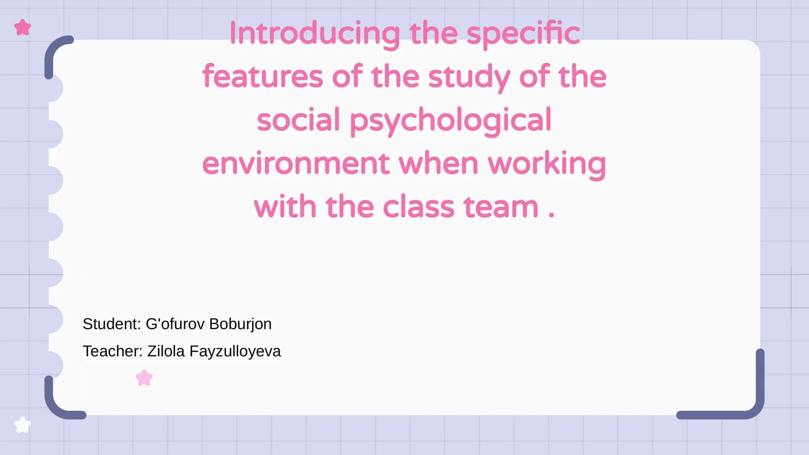 Social Psychological Environments in the Classroom