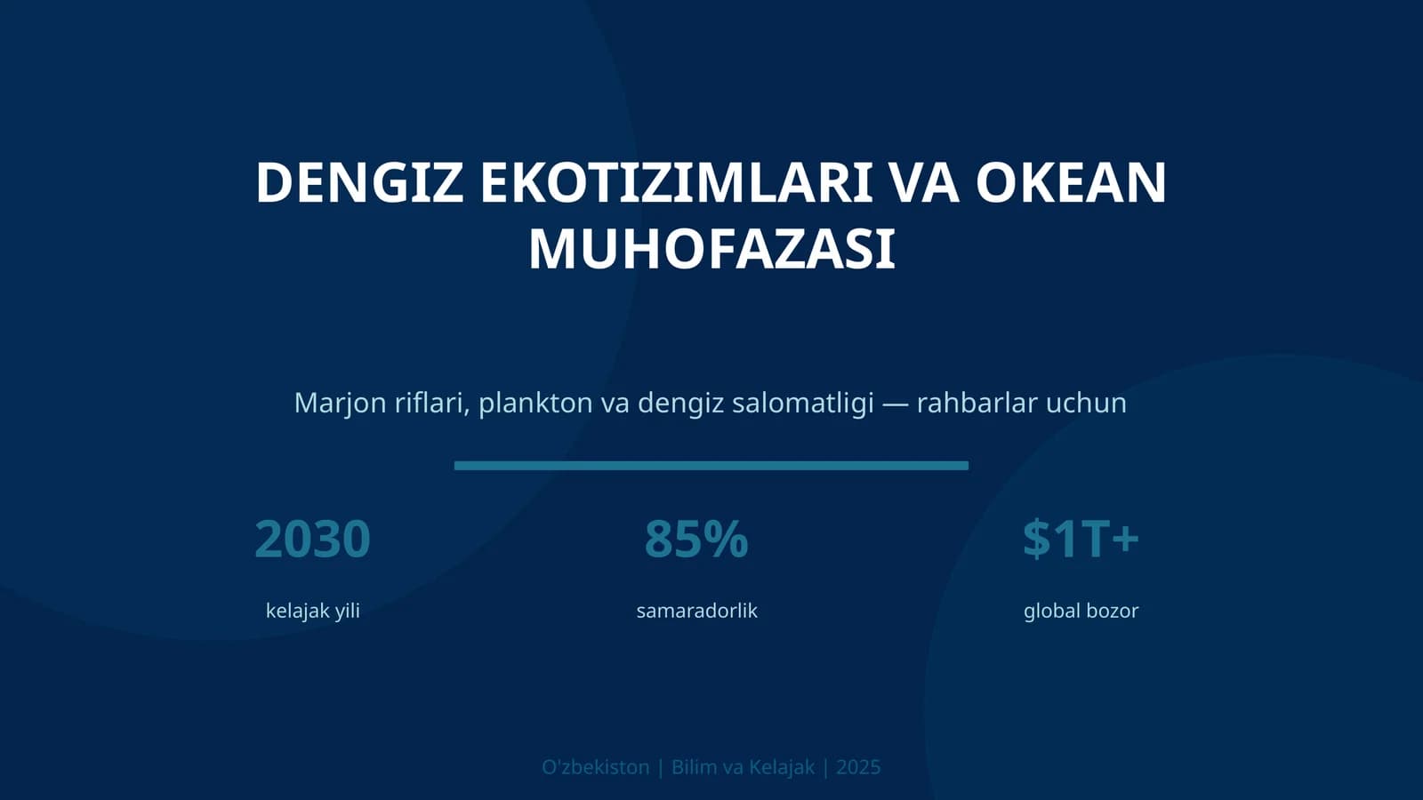 DENGIZ EKOTIZIMLARI VA OKEAN MUHOFAZASI