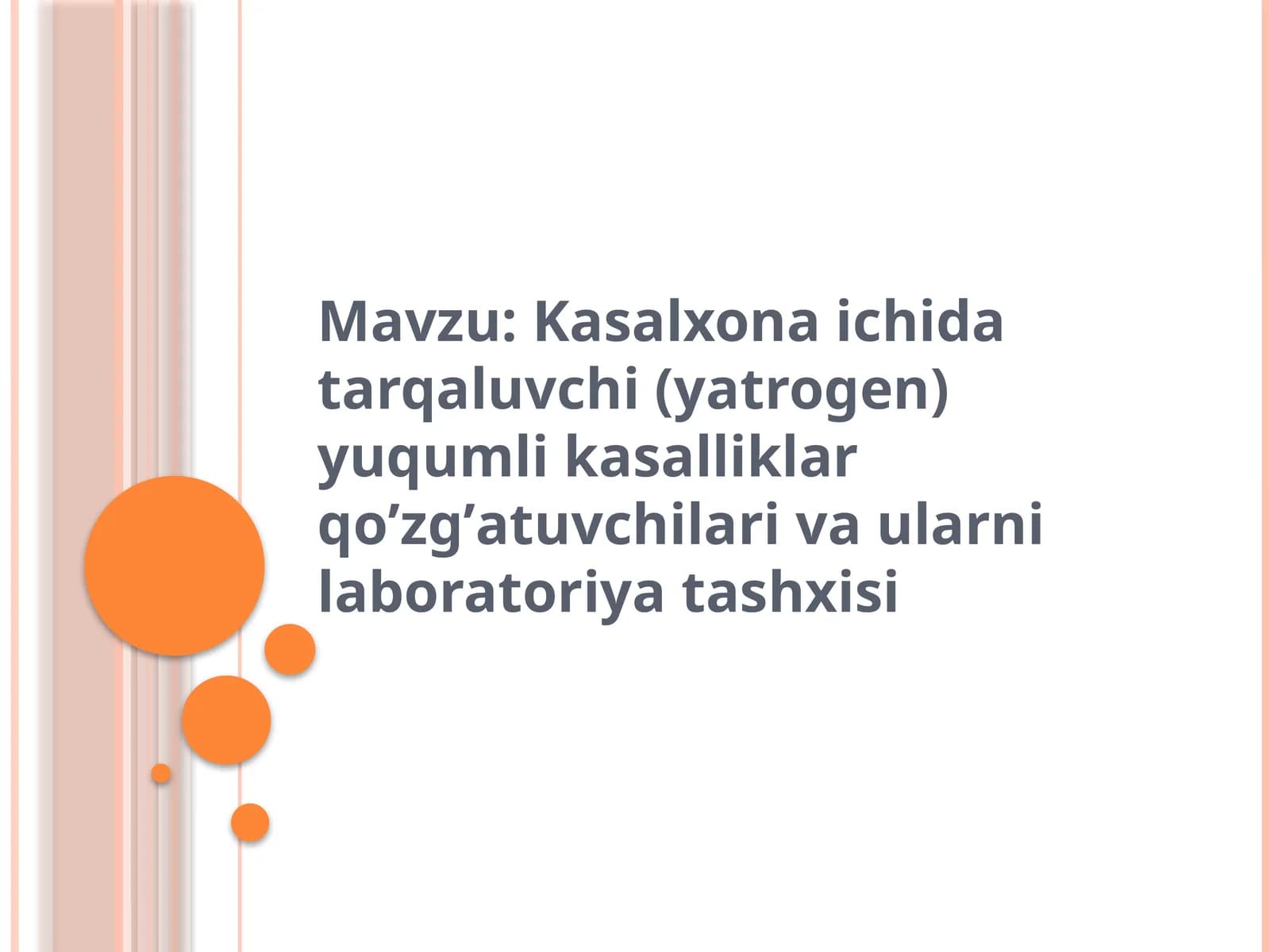 Kasalxona ichida tarqaluvchi (yatrogen) yuqumli kasalliklar qoʼzgʼatuvchilari va ularni laboratoriya tashxisi