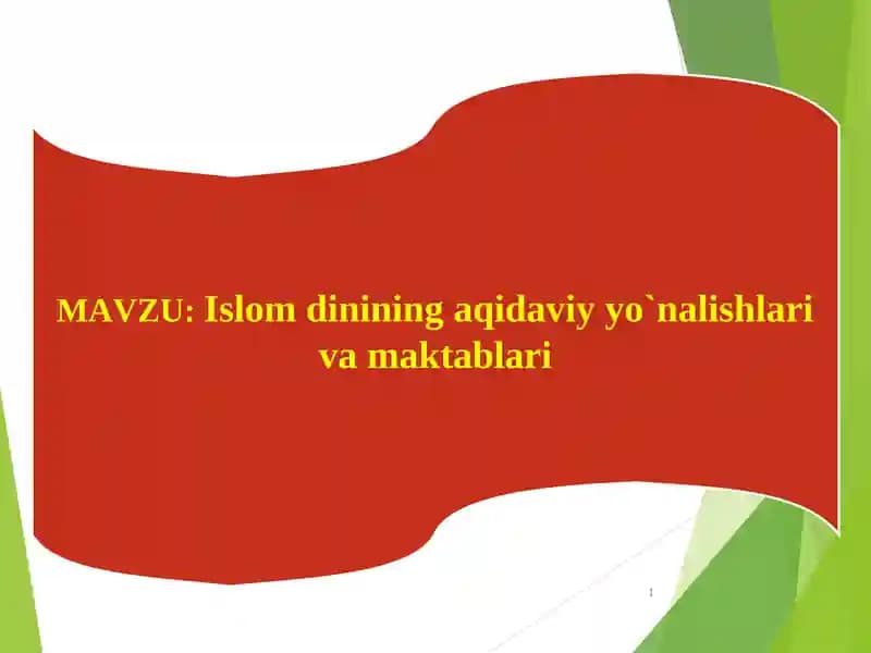 Islom dinining aqidaviy yo`nalishlari va maktablari