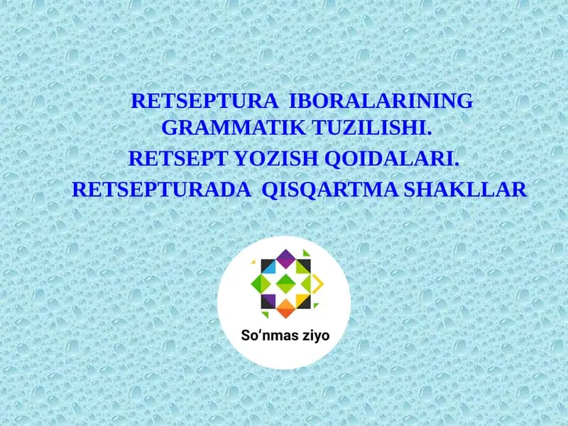 RETSEPTURA IBORALARINING GRAMMATIK TUZILISHI