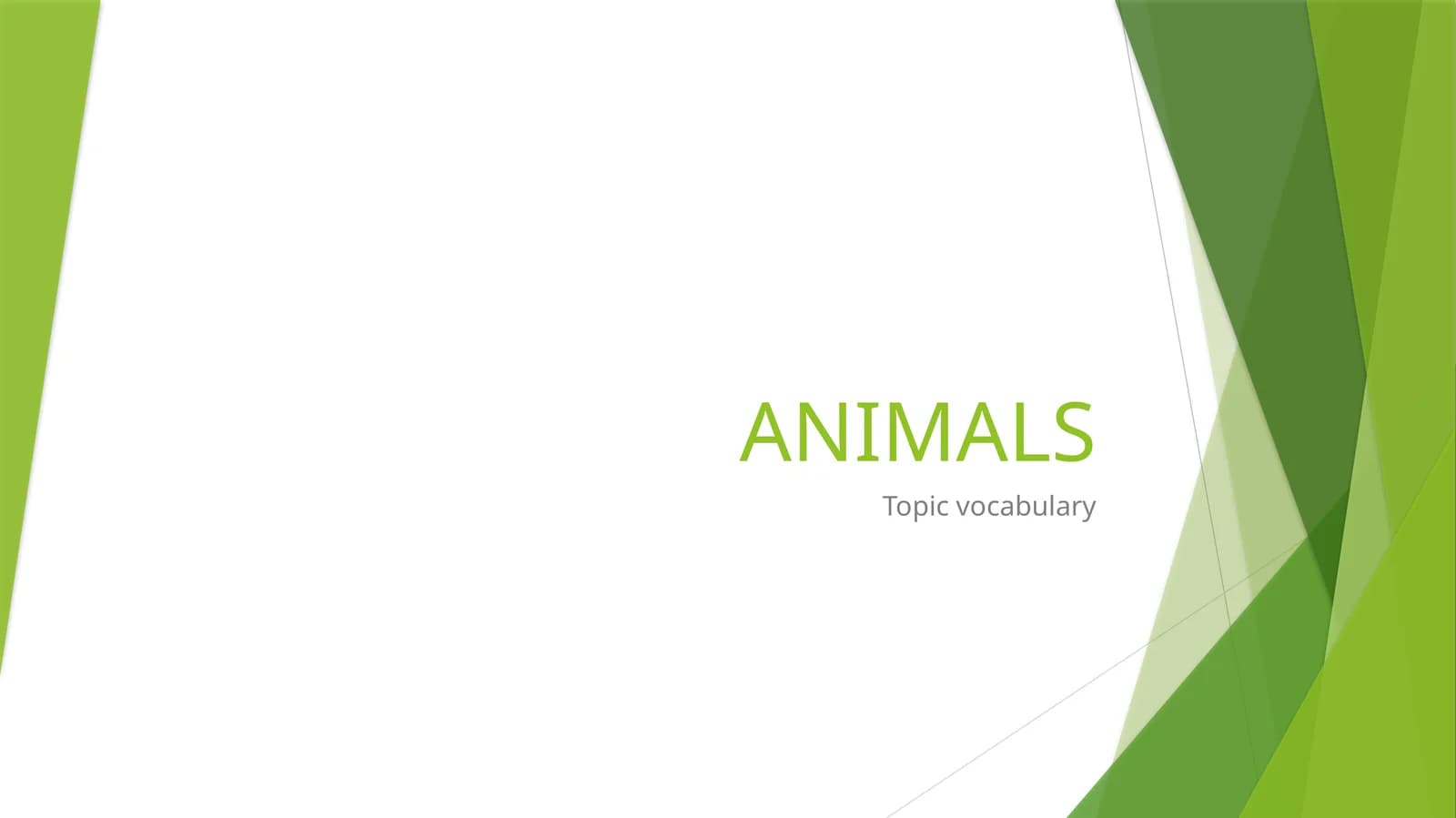 ANIMALS