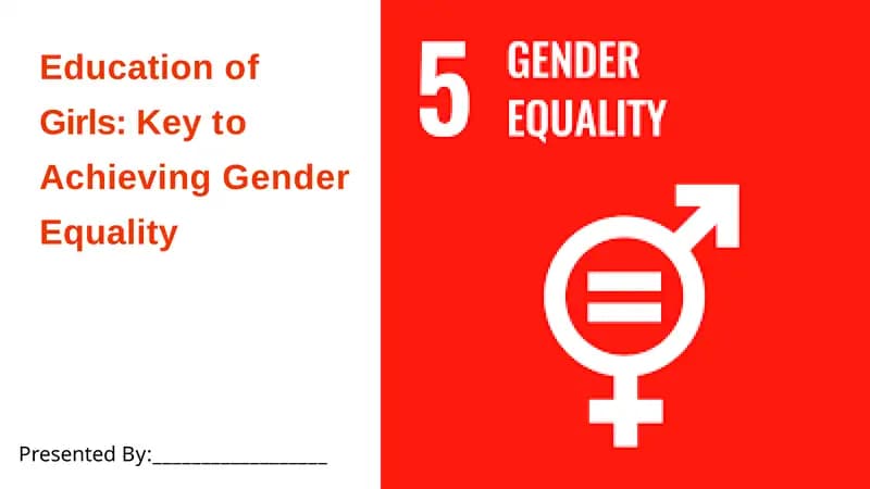 Education of Girls Key to Achieving Gender Equality