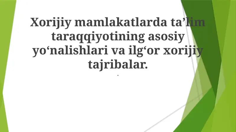 Ta'limdagi jahon miqyosidagi ustuvorliklarning o'zgarishi