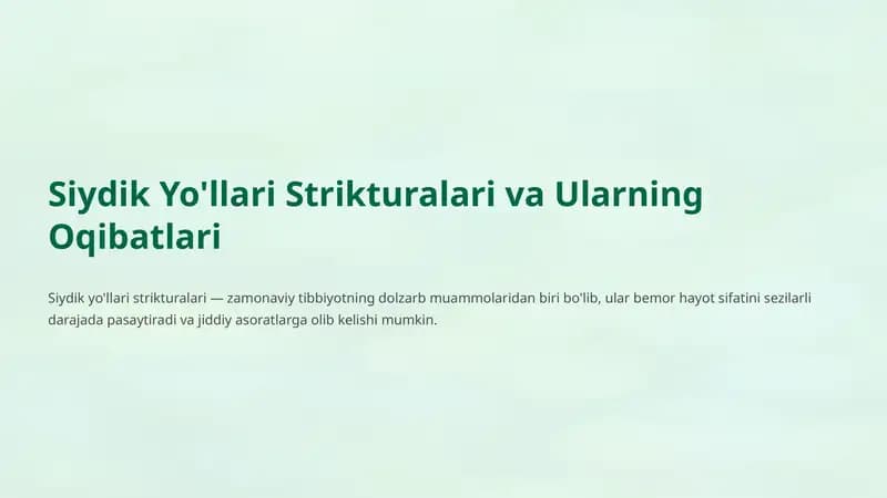 Siydik Yo'llari Strikturasi va Ularning Oqibatlari