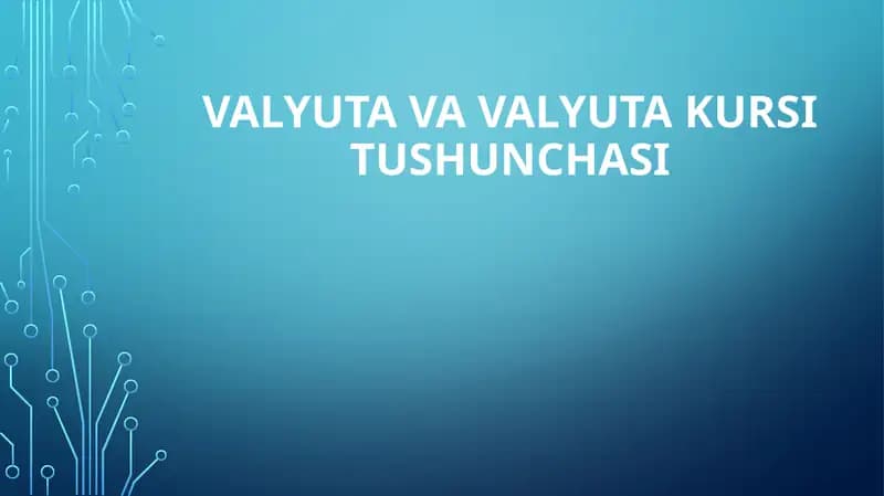 Valyuta va valyuta kursi tushunchasi