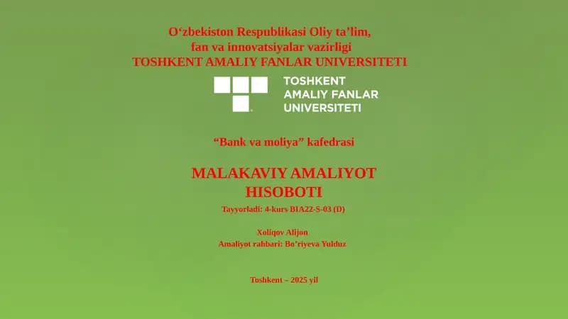 MALAKAVIY AMALIYOT HISOBOTI