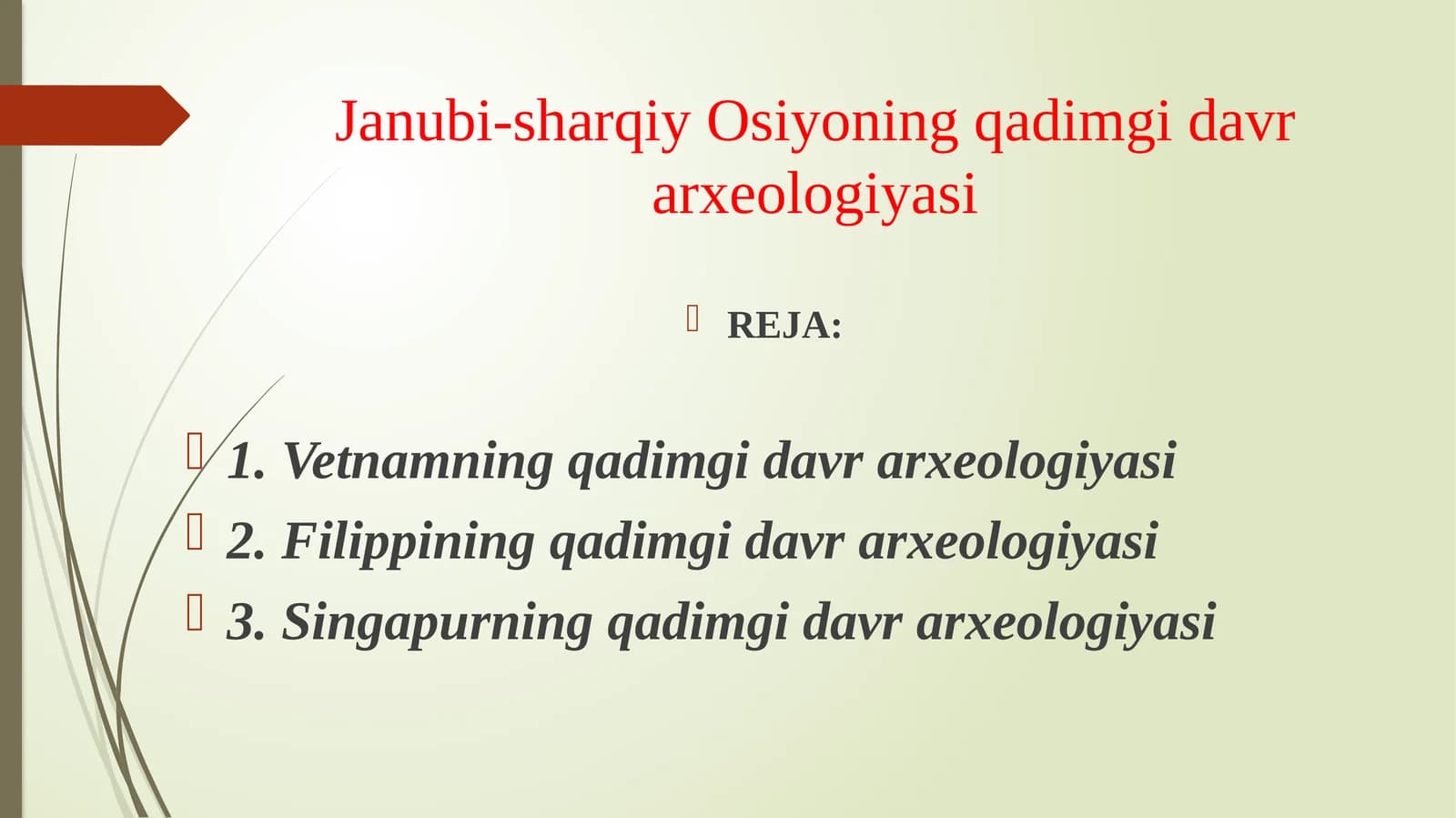 Janubi-sharqiy Osiyoning qadimgi davr arxeologiyasi