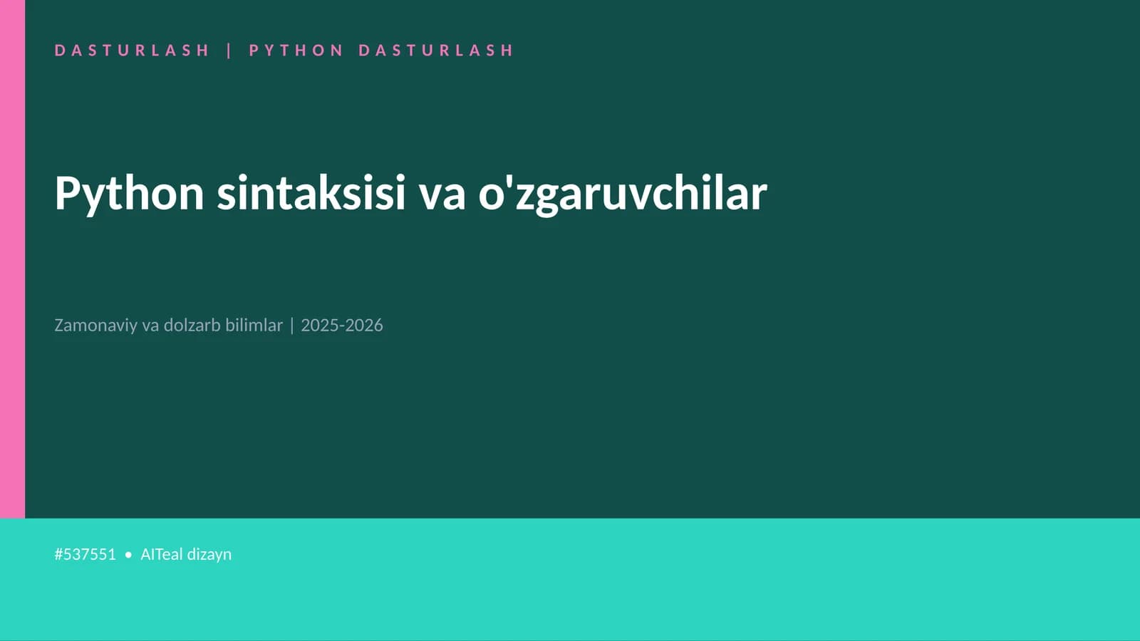 Python sintaksisi va o'zgaruvchilar