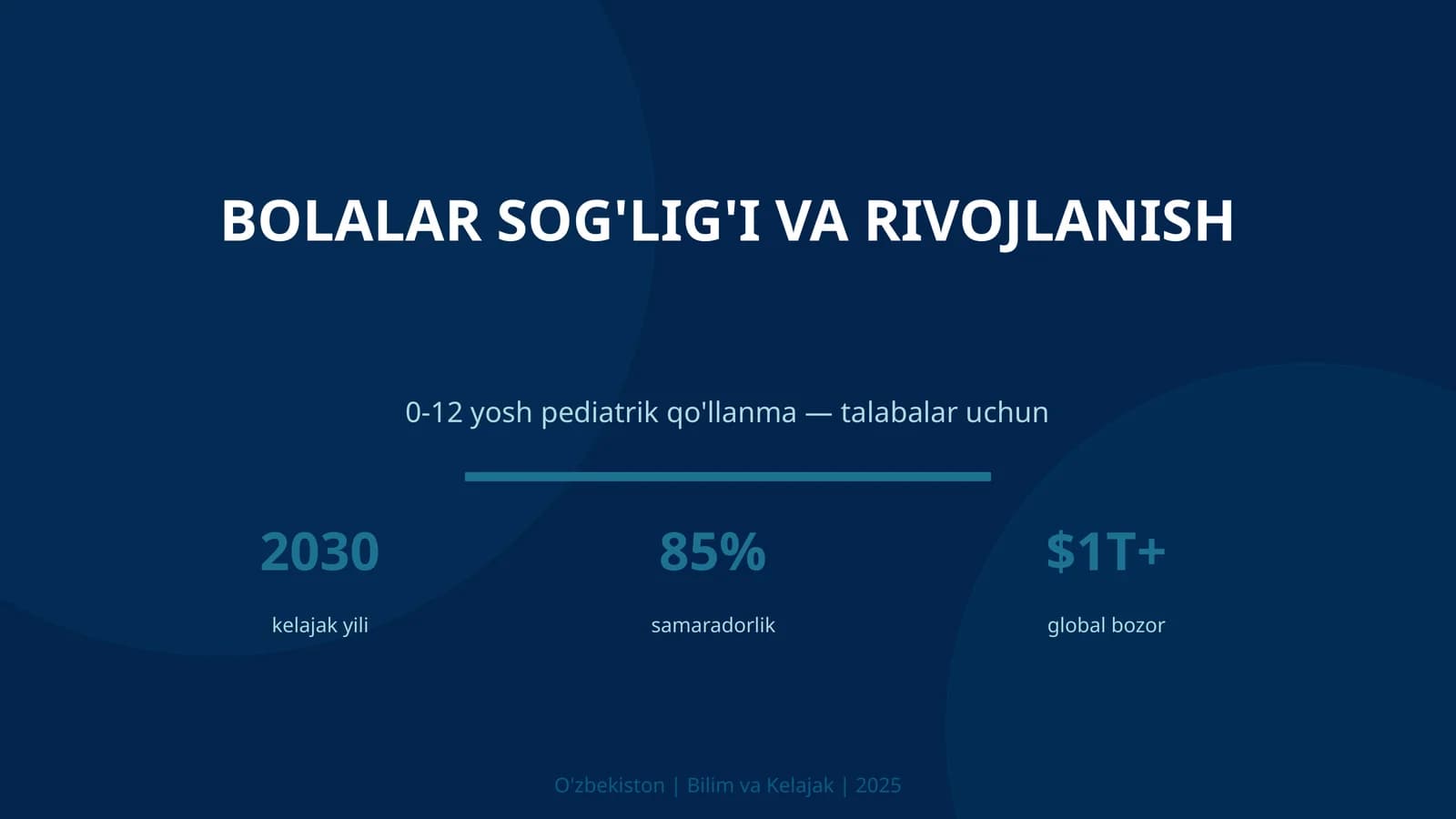 BOLALAR SOG'LIG'I VA RIVOJLANISH